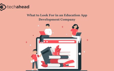 What to Look For in an Education App Development Company