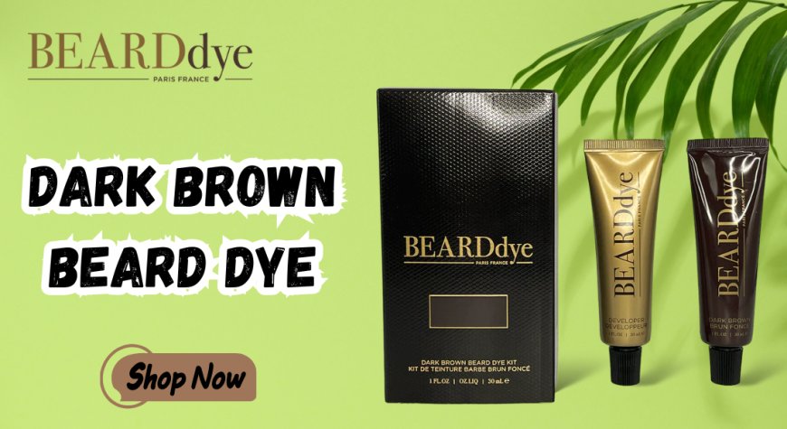 Dark Brown Beard Dye for Men | Natural & Luxury Beard Colour – Beard Dye