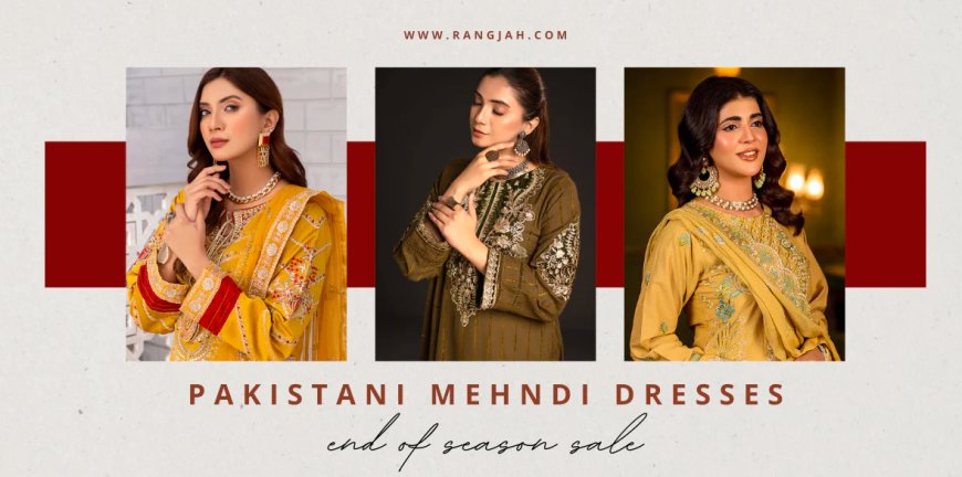 Pakistani Mehndi Dresses at Rang Jah: Where Tradition Meets Fashion