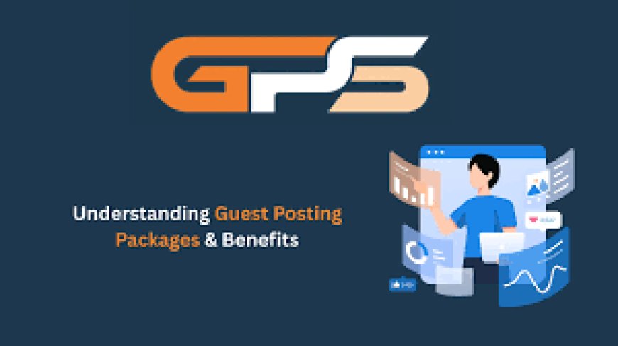 Choosing the Right Guest Posting Packages to Grow Your Brand