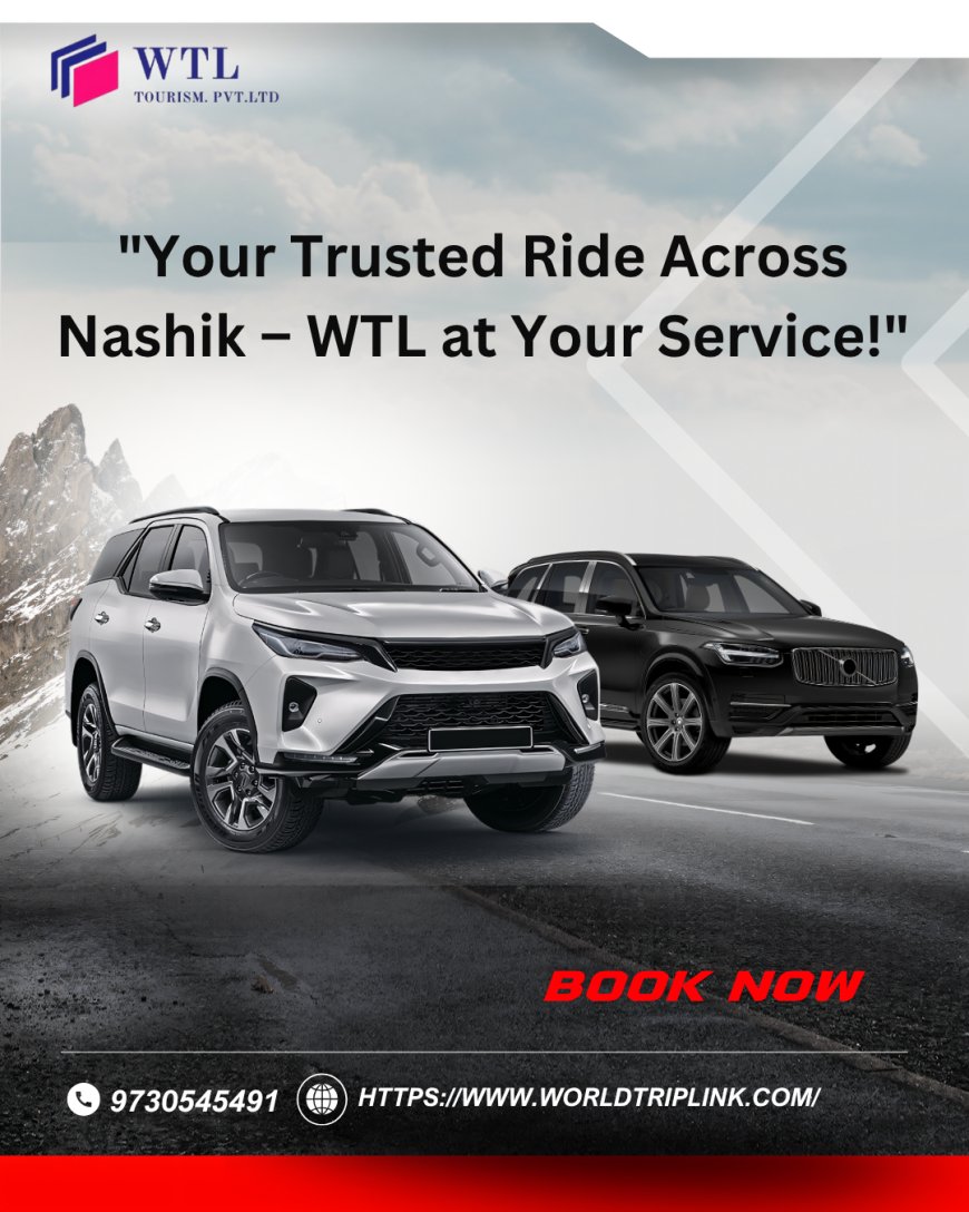 Reliable Taxi Service in Nashik in WTL Company | Affordable Rides with Trusted Drivers