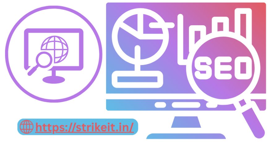 Top SEO Company in Lucknow: StrikeIT Success Formula