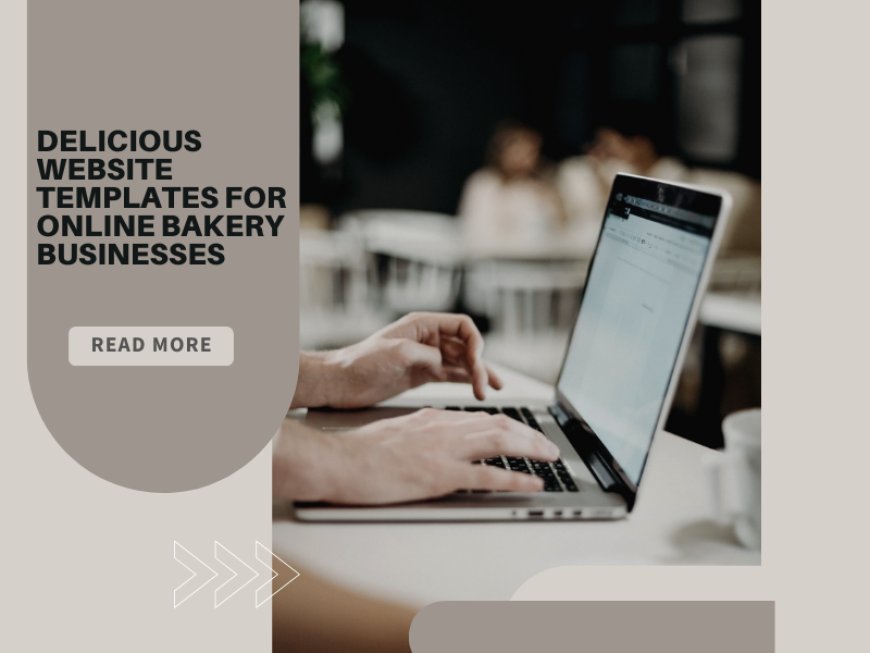 Delicious Website Templates for Online Bakery Businesses